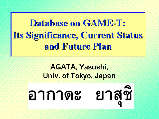 Database on GAME-T:Its Significance, Current Status and Future Plan