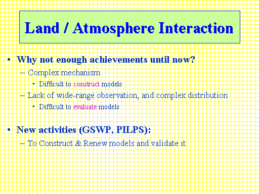 Land / Atmosphere Interaction